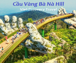 ĐÀ NẴNG - BÀ NÀ HILL - HỘI AN